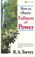 How to Obtain Fullness of Power -R. A. Torrey.pdf
